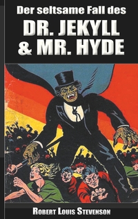 Vorderes Coverbild Der seltsame Fall des Dr. Jekyll und Mr. Hyde