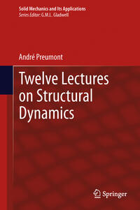 Vorderes Coverbild Twelve Lectures on Structural Dynamics
