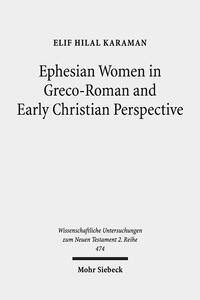Vorderes Coverbild Ephesian Women in Greco-Roman and Early Christian Perspective