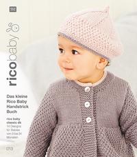 Vorderes Coverbild Buch 13 rico baby classic dk Das kleine Rico Baby Handstrick Buch