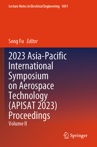 Vorderes Coverbild 2023 Asia-Pacific International Symposium on Aerospace Technology (APISAT 2023) Proceedings