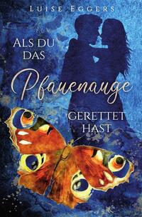 Vorderes Coverbild Als du das Pfauenauge gerettet hast