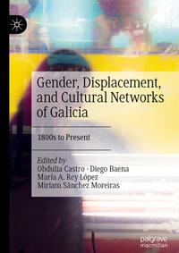 Vorderes Coverbild Gender, Displacement, and Cultural Networks of Galicia