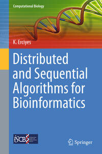 Vorderes Coverbild Distributed and Sequential Algorithms for Bioinformatics