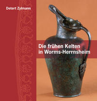 Vorderes Coverbild Die frühen Kelten in Worms-Herrnsheim