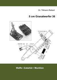 Vorderes Coverbild 5cm Granatwerfer 36