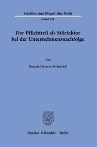 Vorderes Coverbild Der Pflichtteil als Störfaktor bei der Unternehmensnachfolge.