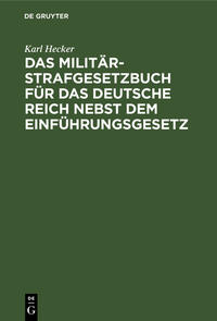 Vorderes Coverbild Das Militär-Strafgesetzbuch für das Deutsche Reich nebst dem Einführungsgesetz