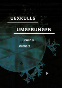 Vorderes Coverbild Uexkülls Umgebungen
