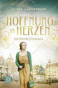 Vorderes Coverbild Die Senfblütensaga - Hoffnung im Herzen