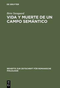 Vorderes Coverbild Vida y Muerte de un Campo Semántico