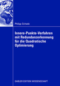 Vorderes Coverbild Innere-Punkte-Verfahren mit Redundanzerkennung für die Quadratische Optimierung