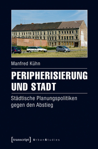 Vorderes Coverbild Peripherisierung und Stadt
