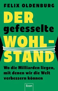 Vorderes Coverbild Der gefesselte Wohlstand