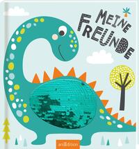Vorderes Coverbild Meine Freunde – Dinos (mit Wendepailletten)