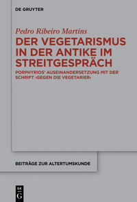 Vorderes Coverbild Der Vegetarismus in der Antike im Streitgespräch