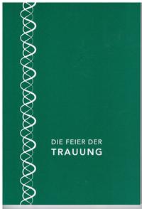 Vorderes Coverbild Die Feier der Trauung