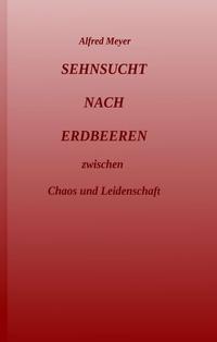 Vorderes Coverbild Sehnsucht nach Erdbeeren