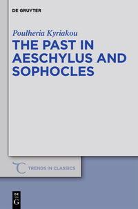Vorderes Coverbild The Past in Aeschylus and Sophocles