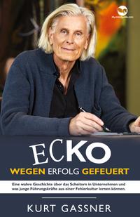 Vorderes Coverbild Ecko Wegen Erfolg Gefeuert