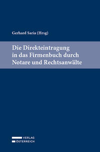 Vorderes Coverbild Die Direkteintragung in das Firmenbuch durch Notare und Rechtsanwälte