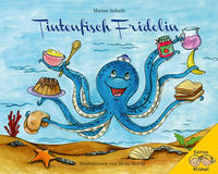 Vorderes Coverbild Tintenfisch Fridolin