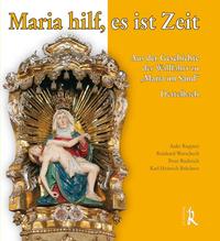 Vorderes Coverbild Maria hilf, es ist Zeit