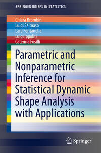 Vorderes Coverbild Parametric and Nonparametric Inference for Statistical Dynamic Shape Analysis with Applications