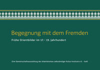 Vorderes Coverbild Begegnung mit dem Fremden. Frühe Orientbilder im 17.-19. Jahrhundert