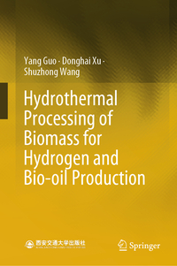 Vorderes Coverbild Hydrothermal Processing of Biomass for Hydrogen and Bio-oil Production
