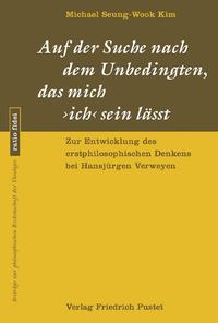 Vorderes Coverbild Auf der Suche nach dem Unbedingten, das mich ich sein lässt