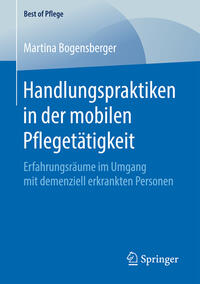 Vorderes Coverbild Handlungspraktiken in der mobilen Pflegetätigkeit