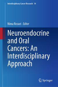 Vorderes Coverbild Neuroendocrine and Oral Cancers: An Interdisciplinary Approach