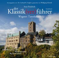 Vorderes Coverbild Der Klassik(ver)führer - Sonderband Wagner: Tannhäuser