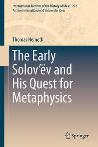 Vorderes Coverbild The Early Solov’ëv and His Quest for Metaphysics