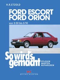 Vorderes Coverbild Ford Escort, Ford Orion 8/80 bis 8/90