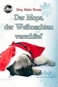 Vorderes Coverbild Der Mops, der Weihnachten verschlief