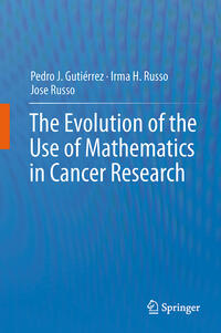 Vorderes Coverbild The Evolution of the Use of Mathematics in Cancer Research