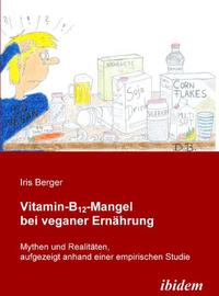 Vorderes Coverbild Vitamin-B12-Mangel bei veganer Ernährung