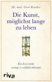 Vorderes Coverbild Die Kunst, möglichst lange zu leben