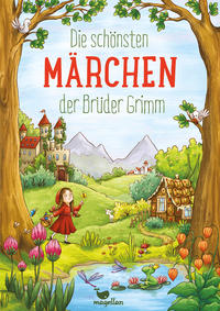 Vorderes Coverbild Die schönsten Märchen der Brüder Grimm