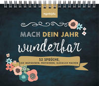 Vorderes Coverbild Mach dein Jahr wunderbar! - 52 Sprüche, die inspirieren, motivieren, glücklich machen