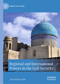 Vorderes Coverbild Regional and International Powers in the Gulf Security