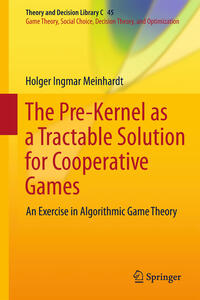 Vorderes Coverbild The Pre-Kernel as a Tractable Solution for Cooperative Games