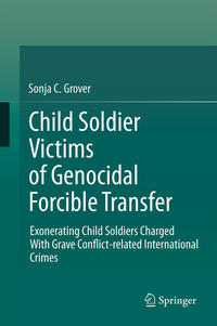 Vorderes Coverbild Child Soldier Victims of Genocidal Forcible Transfer