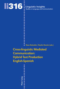 Vorderes Coverbild Cross-linguistic Mediated Communication: Hybrid Text Production English-Spanish