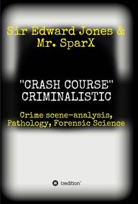 Vorderes Coverbild ''CRASH COURSE'' Criminalistic