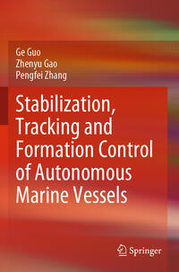 Vorderes Coverbild Stabilization, Tracking and Formation Control of Autonomous Marine Vessels