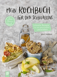 Vorderes Coverbild Mein Kochbuch für den Schulalltag