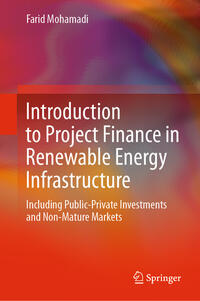 Vorderes Coverbild Introduction to Project Finance in Renewable Energy Infrastructure